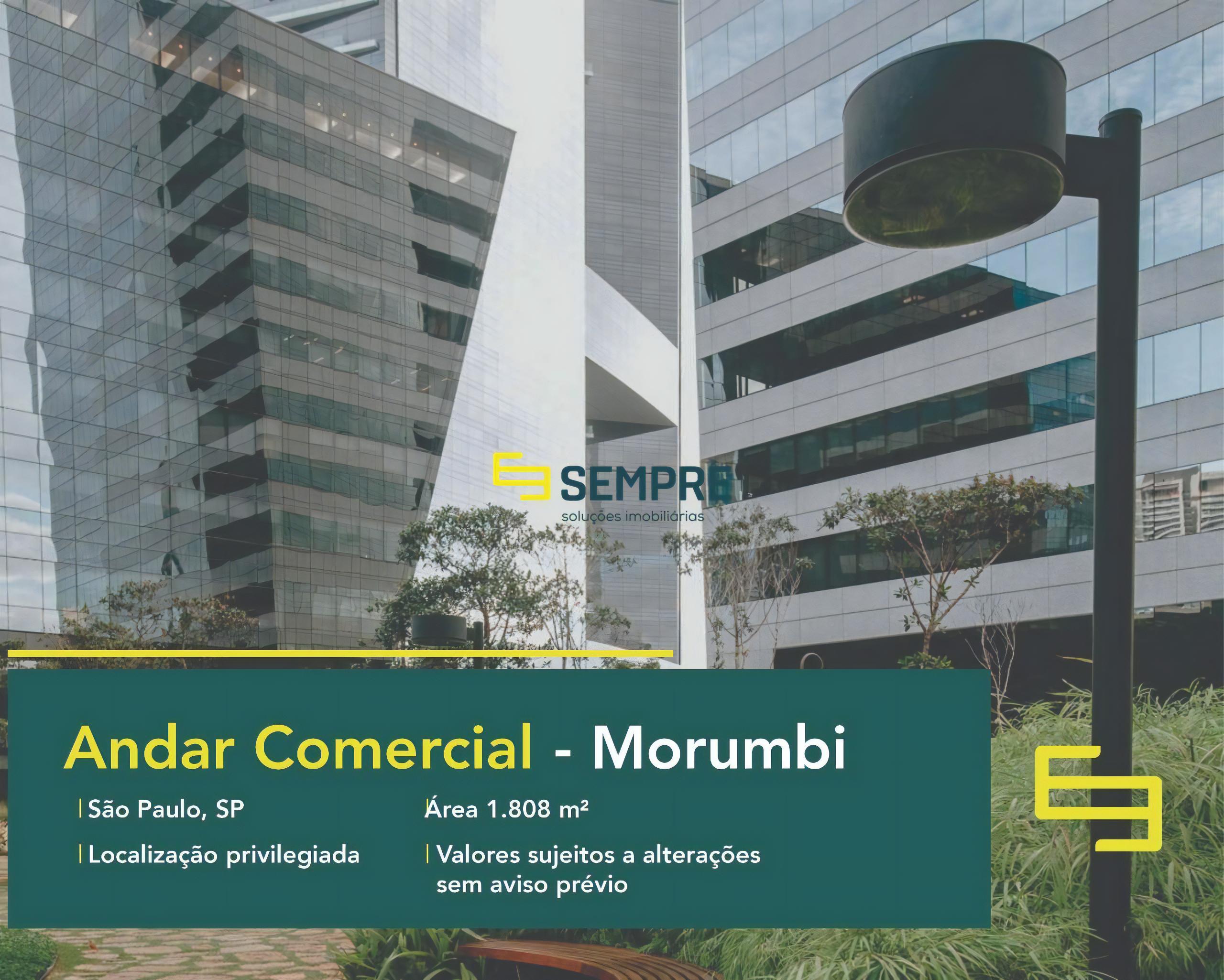 Andar corporativo no Morumbi para alugar em SP, excelente localização. O estabelecimento comercial conta com área de 1.808 m².