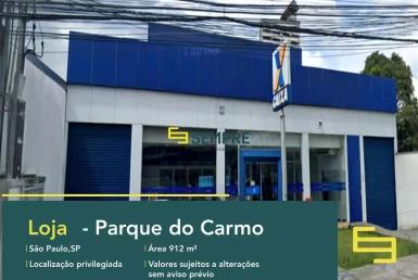 Loja para vender em São Paulo no Parque do Carmo, em excelente localização. O estabelecimento comercial conta com área de 912 m².