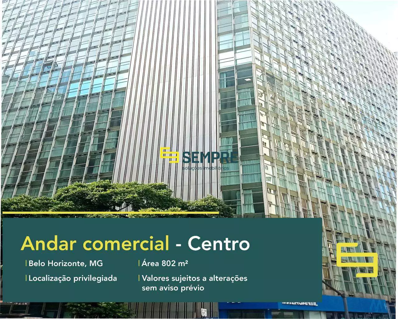 Andar comercial no Edifício Vicente de Araujo para locação - BH, excelente localização. O estabelecimento comercial conta com área de 802 m².