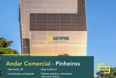 Andar corrido para alugar no Pinheiros em São Paulo, excelente localização. O estabelecimento comercial conta com área de 2.069 m².