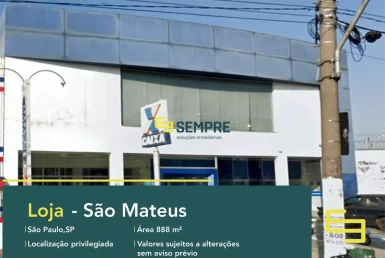 Loja para vender em São Mateus em São Paulo, em excelente localização. O estabelecimento comercial conta com área de 888 m².