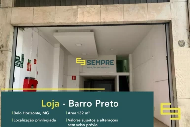 Aluguel de loja no Barro Preto em Belo Horizonte, em excelente localização. O estabelecimento comercial conta com área de 132 m².