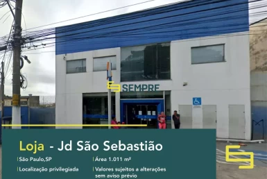 Loja em Jardim São Sebastião para locação - São Paulo, em excelente localização. O estabelecimento comercial conta com área de 1.011 m².