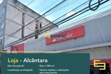 Loja para alugar em Alcântara São Gonçalo/RJ, em excelente localização. O estabelecimento comercial conta com área de 1.089,68 m².