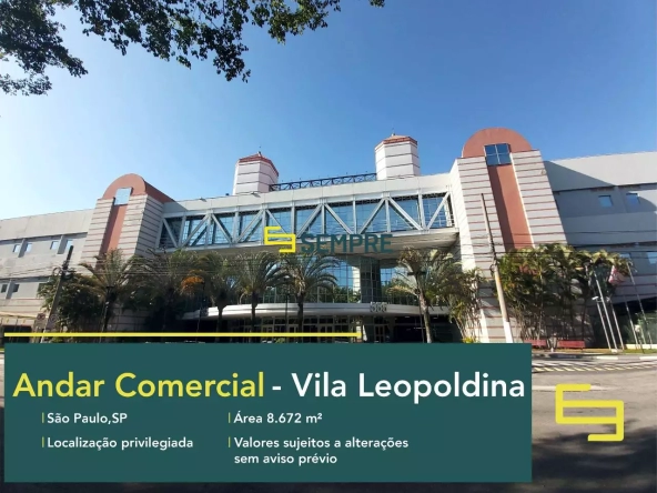 Andar comercial no Vila Leopoldina para locação em São Paulo, em excelente localização. O ponto comercial conta com área de 8.672 m².