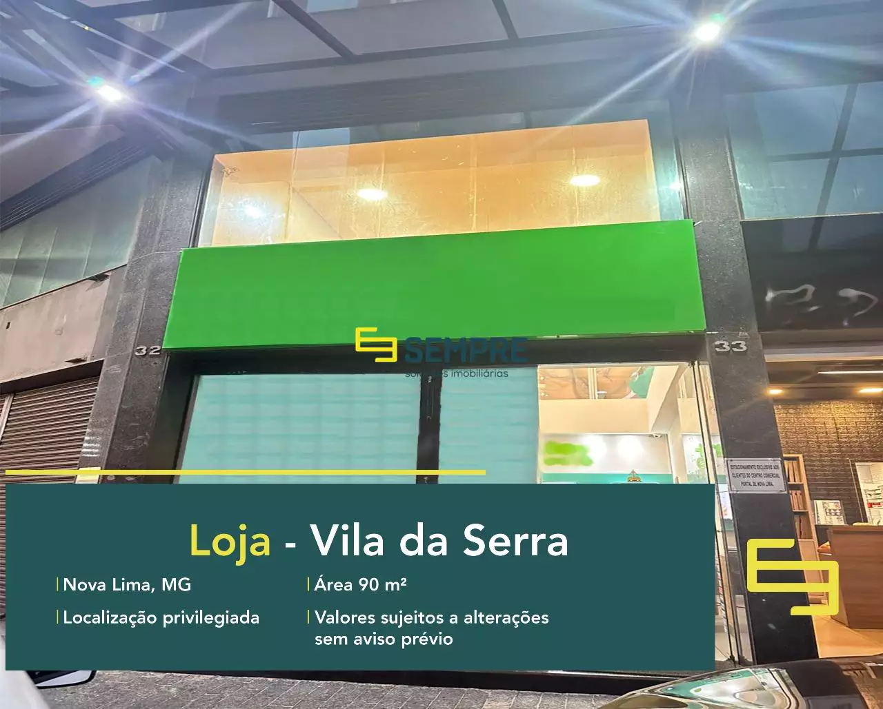 Loja no Vila da Serra para alugar em Nova Lima - Belo Horizonte, em excelente localização. O ponto comercial conta com área de 90 m².