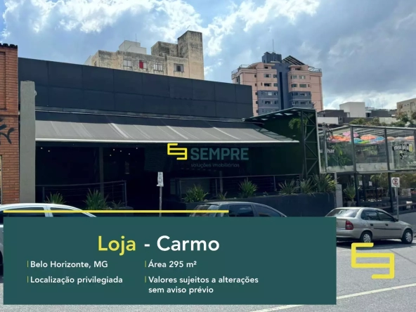 Loja para alugar no Carmo em Belo Horizonte, em excelente localização. O ponto comercial conta com área de 295 m².