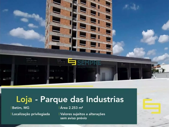 Loja para locação no Parque das Indústrias em Betim - MG, em excelente localização. O estabelecimento comercial conta com área de 2253 m².