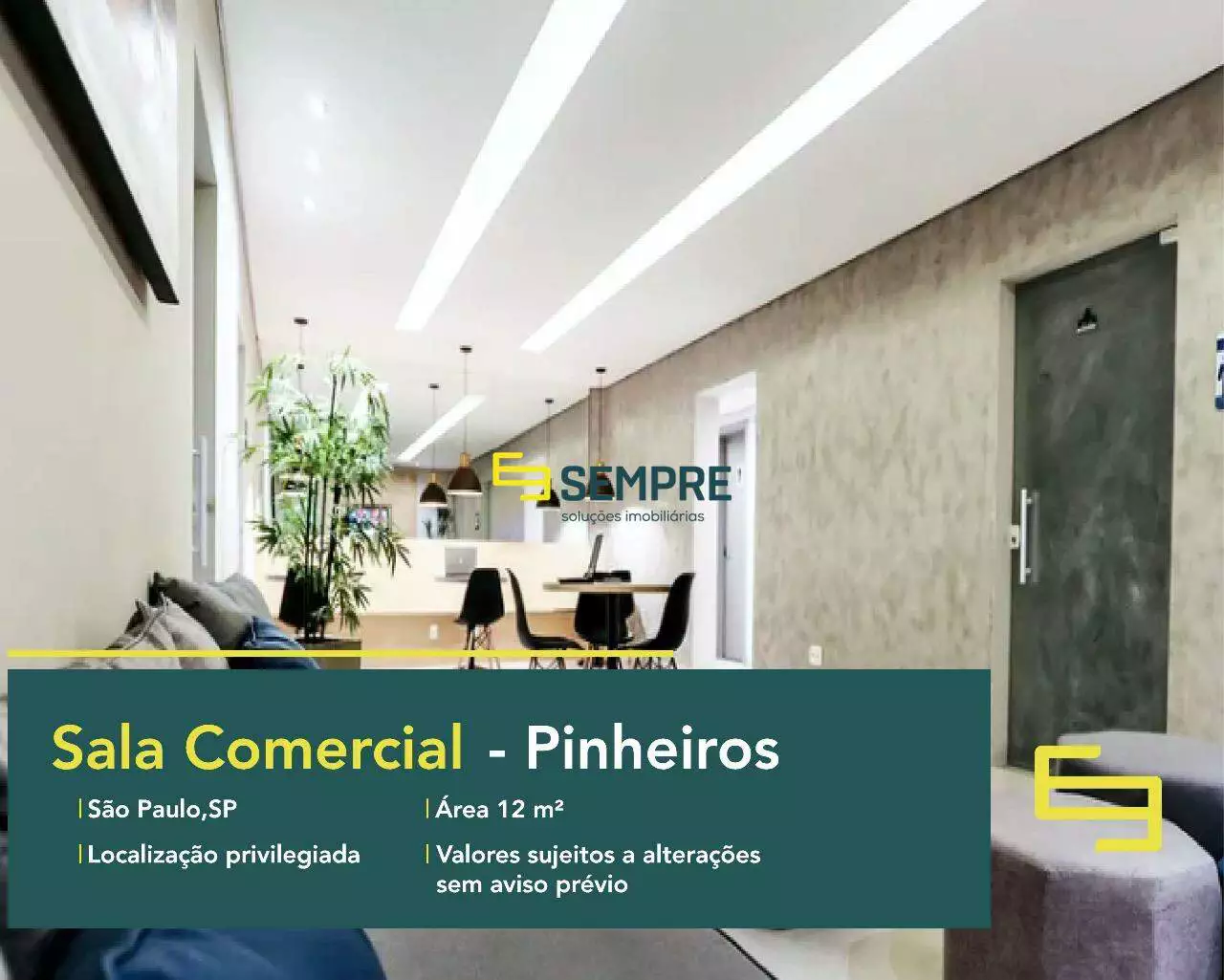 Sala comercial no Pinheiros para locação em São Paulo. O estabelecimento comercial conta com área de 12 m².