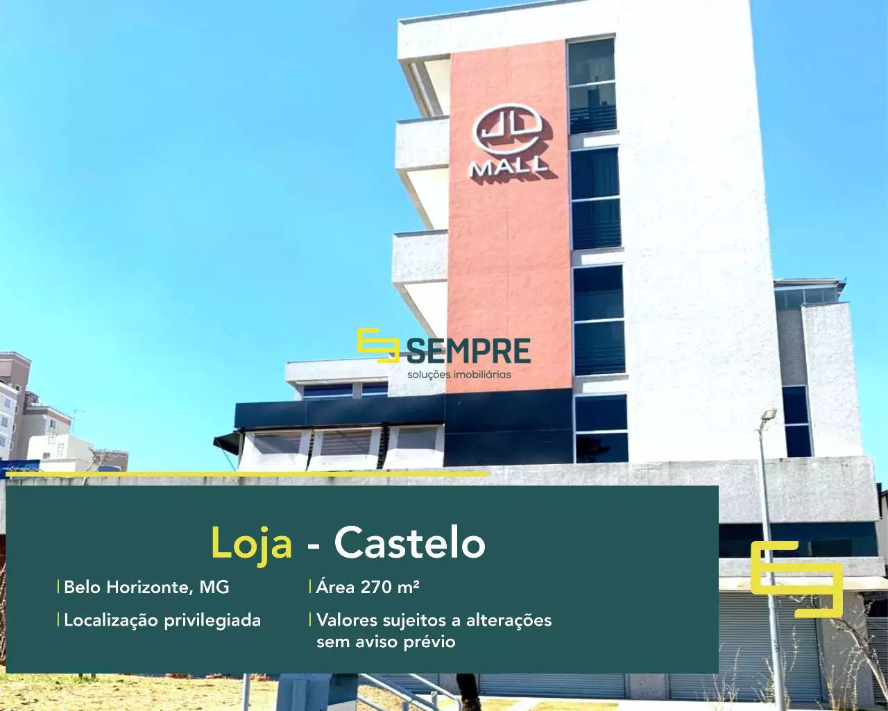 Loja no bairro Castelo para alugar em Belo Horizonte, excelente localização. O estabelecimento comercial conta com área de 270,90 m².