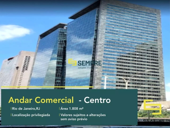 Andar comercial para alugar no Centro do Rio - Ventura Corporate Towers. O estabelecimento comercial conta com área de 1.808 m².