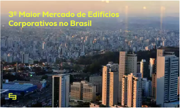 Pesquisa Inédita Aponta Belo Horizonte como o 3º Maior Mercado de Edifícios Corporativos no Brasil