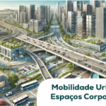 Mobilidade Urbana e Espaços Corporativos: Como a Infraestrutura de BH Impacta o Mercado Imobiliário